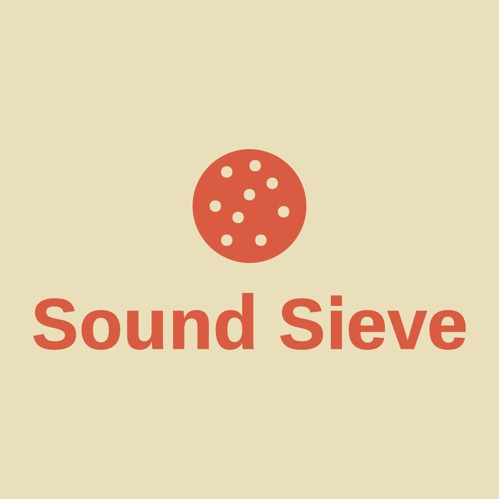 Sound Sieve